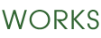 WORKS